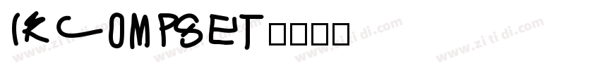 IRCompset字体转换