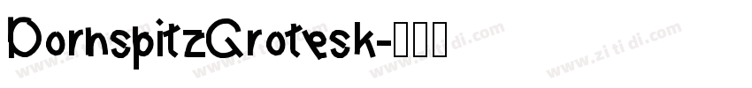 DornspitzGrotesk字体转换