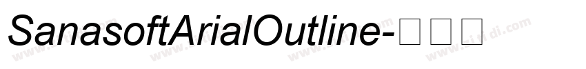 SanasoftArialOutline字体转换