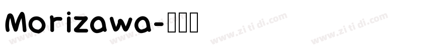 Morizawa字体转换
