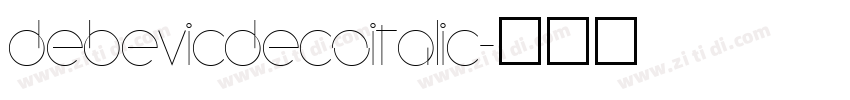 DebevicDecoItalic字体转换