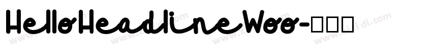 HelloHeadlineWoo字体转换