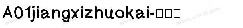 A01jiangxizhuokai字体转换