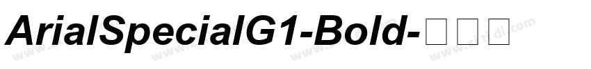 ArialSpecialG1-Bold字体转换