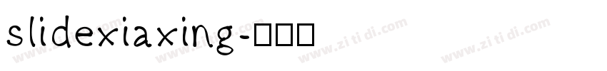 slidexiaxing字体转换