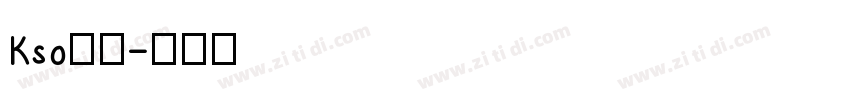 Kso寿鶴字体转换