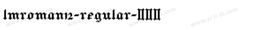 lmroman12-regular字体转换