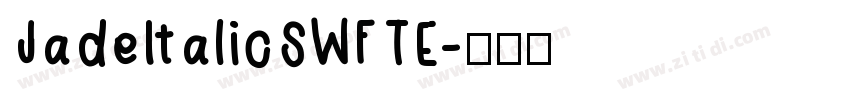 JadeItalicSWFTE字体转换