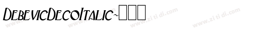 DebevicDecoItalic字体转换