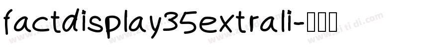 factdisplay35extrali字体转换