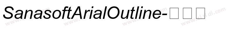 SanasoftArialOutline字体转换