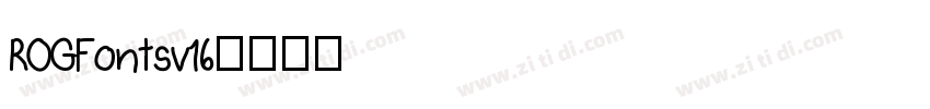 ROGFontsv16字体转换