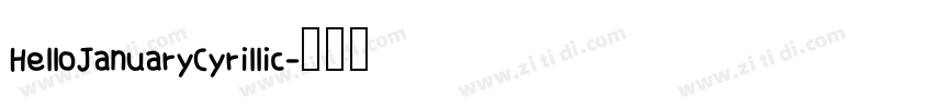 HelloJanuaryCyrillic字体转换