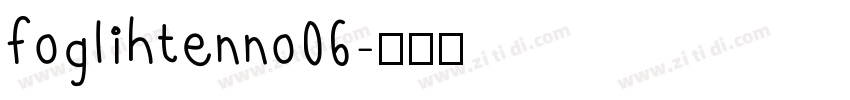 foglihtenno06字体转换