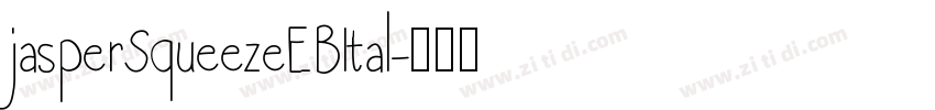 jasperSqueezeEBItal字体转换