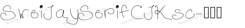 SweiJaySerifCJKsc字体转换