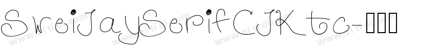 SweiJaySerifCJKtc字体转换