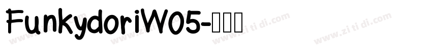 FunkydoriW05字体转换