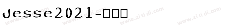 Jesse2021字体转换
