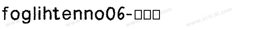 foglihtenno06字体转换