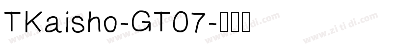 TKaisho-GT07字体转换
