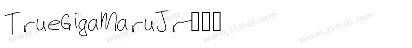 TrueGigaMaruJr字体转换