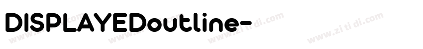 DISPLAYEDoutline字体转换