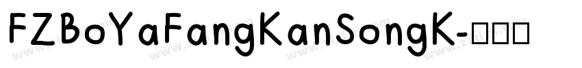FZBoYaFangKanSongK字体转换