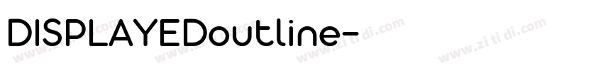 DISPLAYEDoutline字体转换