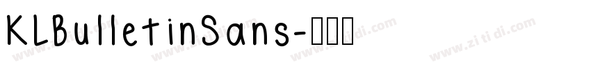 KLBulletinSans字体转换 KLBulletinSans字体转换