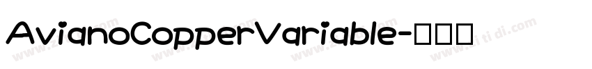 AvianoCopperVariable字体转换