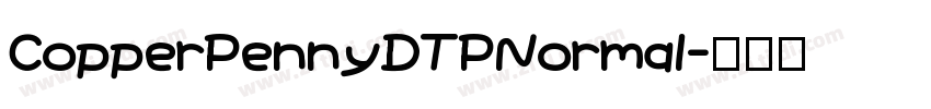 CopperPennyDTPNormal字体转换