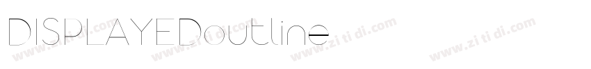 DISPLAYEDoutline字体转换