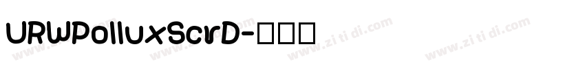 URWPolluxScrD字体转换