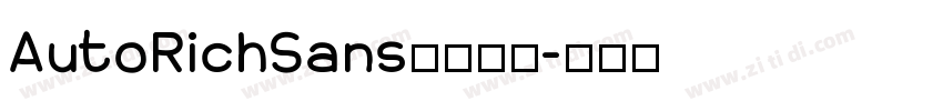 AutoRichSans字体下载字体转换
