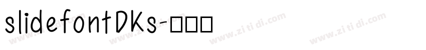slidefontDKs字体转换
