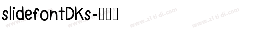 slidefontDKs字体转换