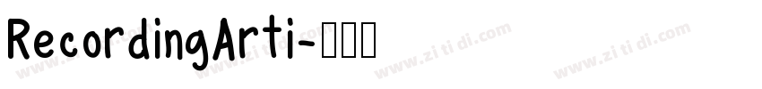 RecordingArti字体转换