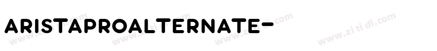 aristaproalternate字体转换