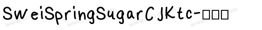 SweiSpringSugarCJKtc字体转换