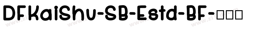 DFKaiShu-SB-Estd-BF字体转换