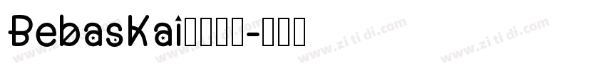 BebasKai英文字体字体转换