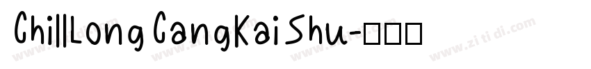 ChillLongCangKaiShu字体转换