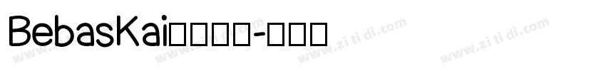 BebasKai英文字体字体转换