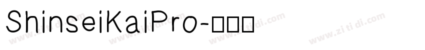 ShinseiKaiPro字体转换