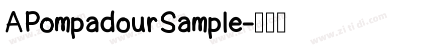 APompadourSample字体转换