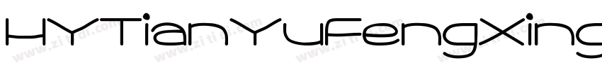 HYTianYuFengXingTiJ字体转换