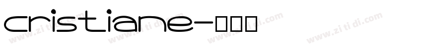 cristiane字体转换