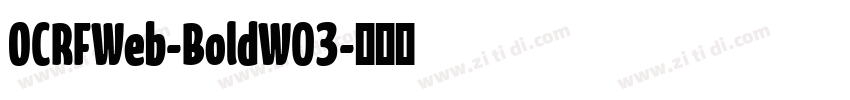 OCRFWeb-BoldW03字体转换