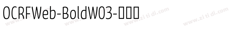 OCRFWeb-BoldW03字体转换